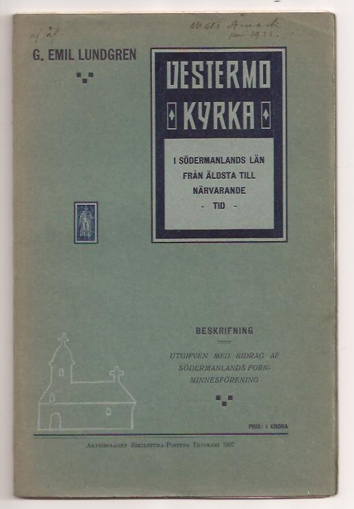 Emil Lundgren : Beskrifning öfver Vestermo kyrka i Södermanlands län från äldsta till närvarande tid