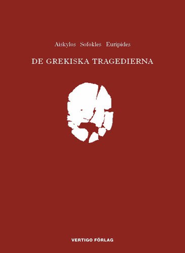 Emil Zilliacus : De grekiska tragedierna