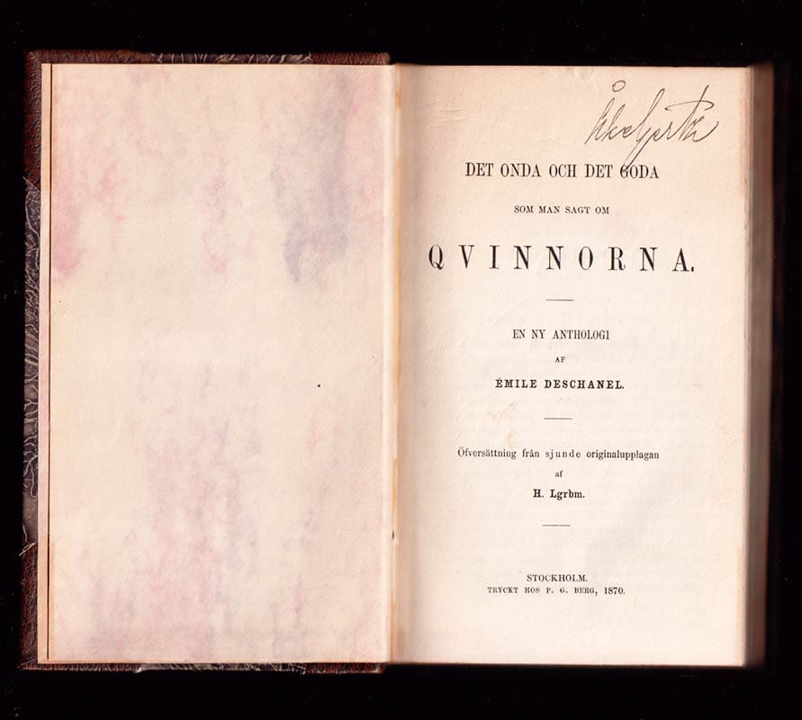 Émile Deschanel : Det onda och det goda, som man sagt om qvinnorna. Öfversättning från sjunde originalupplagan af H. Lgrbm