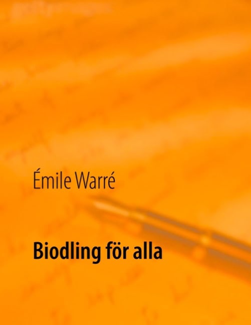 Émile Warré : Biodling för alla