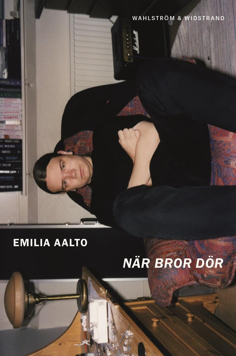 Emilia Aalto : När bror dör