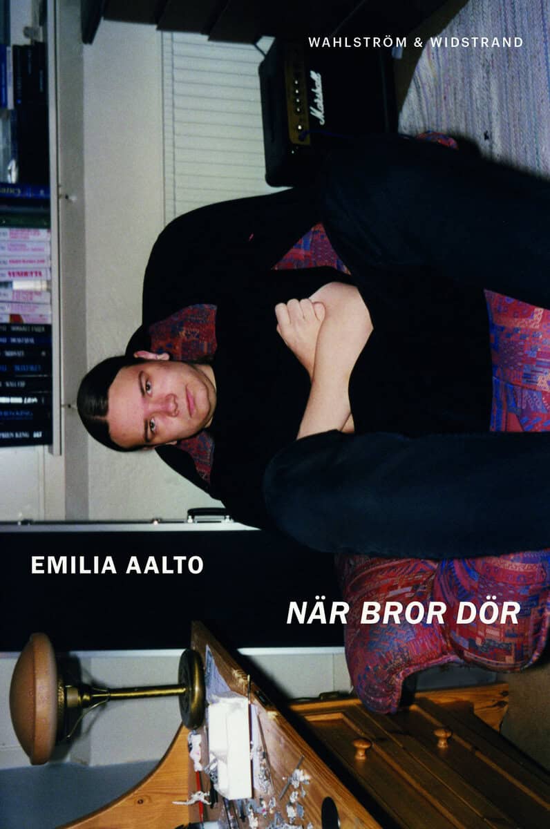 Emilia Aalto : När bror dör