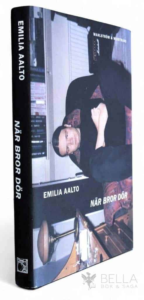 Emilia Aalto : När bror dör
