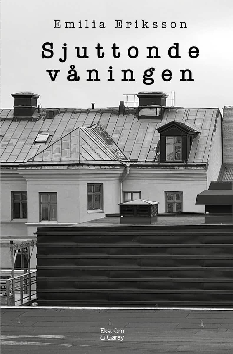 Emilia Eriksson : Sjuttonde våningen