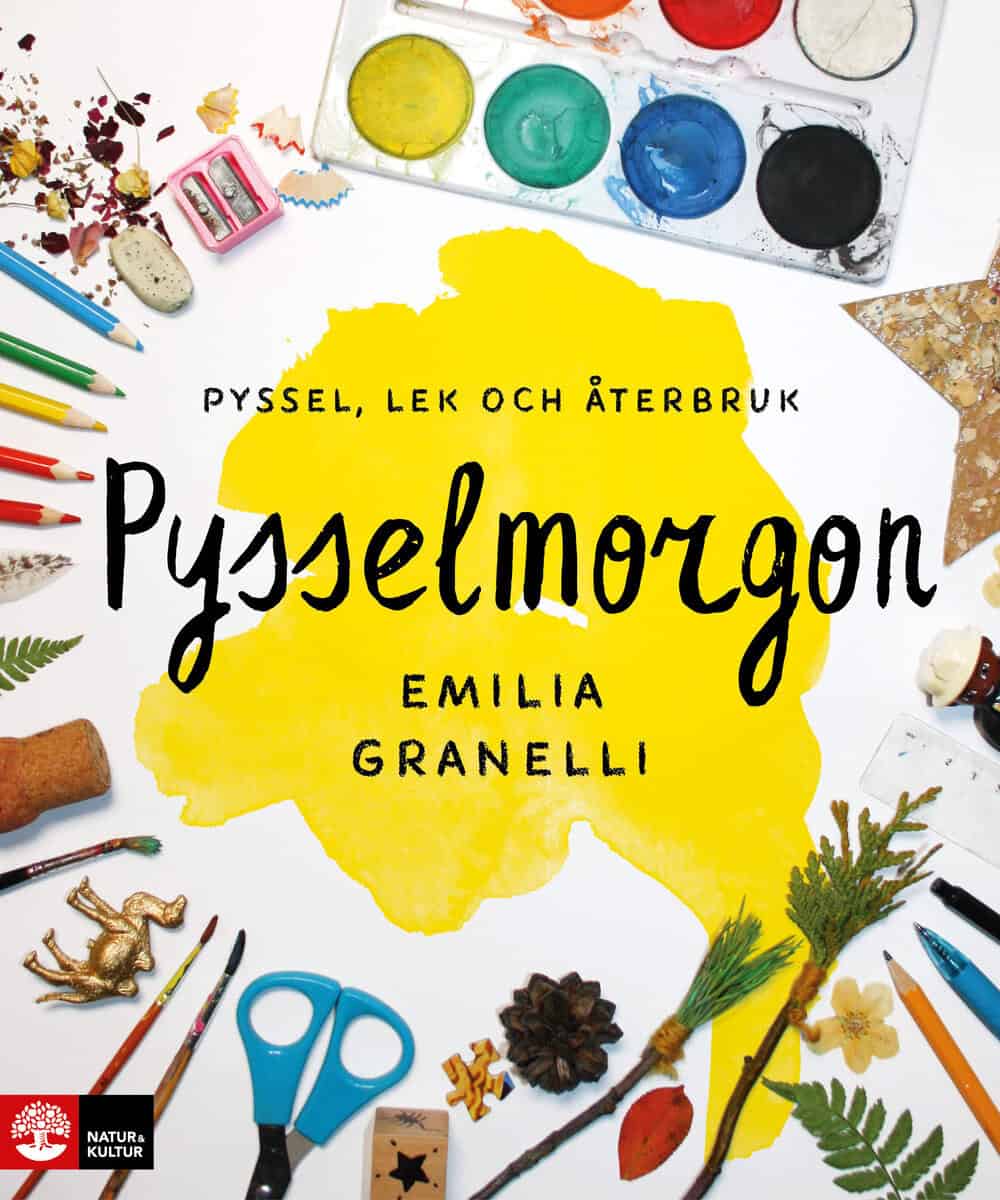 Emilia Granelli : Pysselmorgon : Pyssel, lek och återbruk