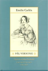 Emilie Carlén : Pål Värning