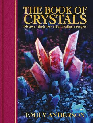 Emily Anderson : The Book of Crystals