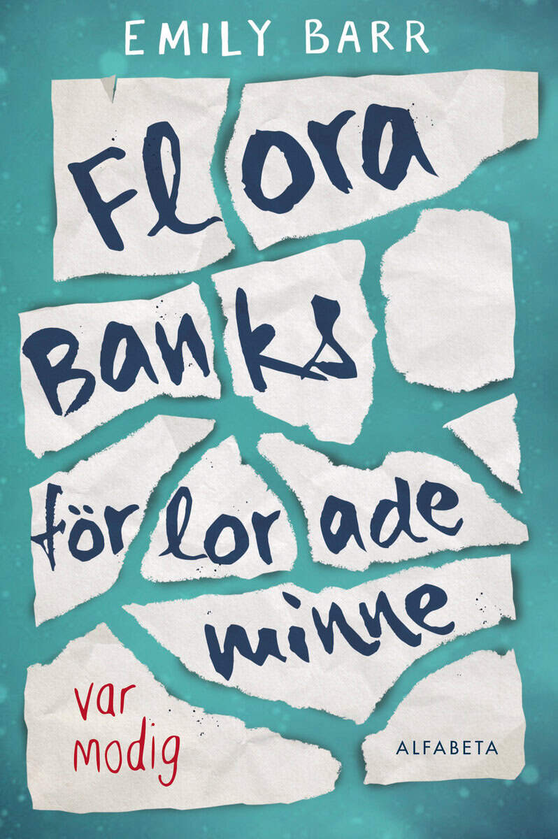 Emily Barr : Flora Banks förlorade minne