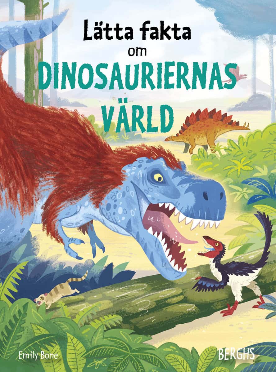 Emily Bone : Lätta fakta om dinosauriernas värld
