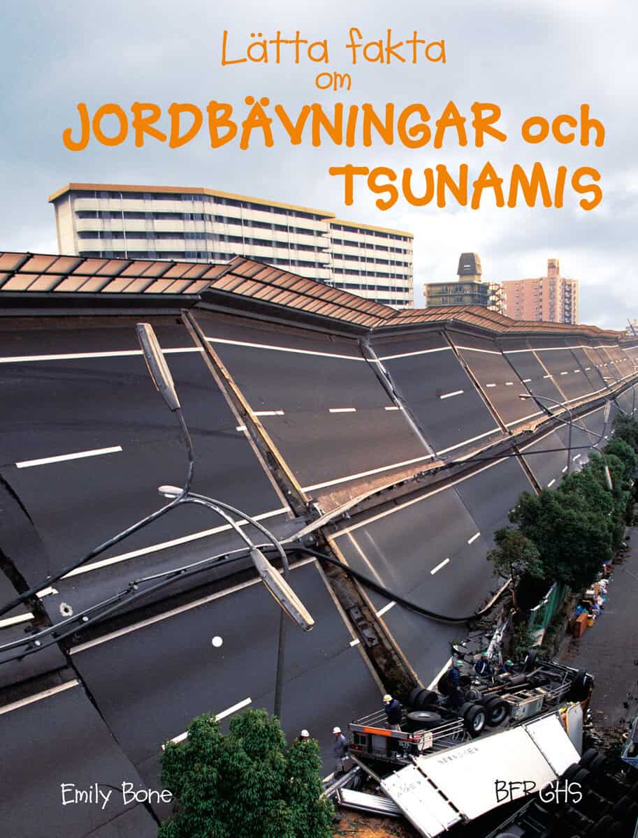 Emily Bone : Lätta fakta om jordbävningar och tsunamis