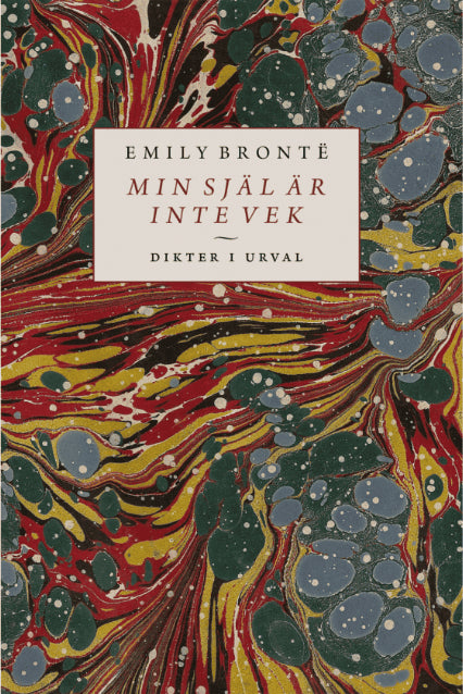 Emily Brontë : Min själ är inte vek