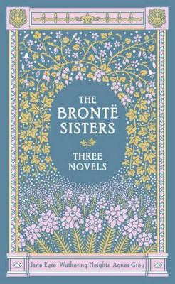 Emily Bronte : The Bronte Sisters (Barnes & Noble Collectible Editions)
