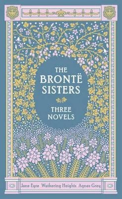 Emily Bronte : The Bronte Sisters (Barnes & Noble Collectible Editions)