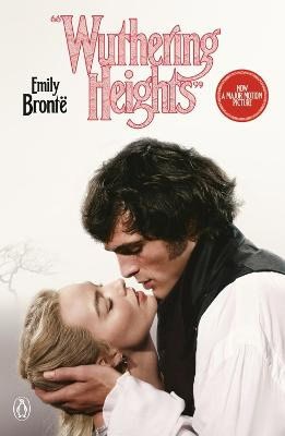 Emily Bronte : Wuthering Heights (Movie Tie-In)