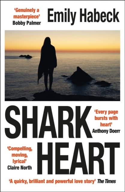 Emily Habeck : Shark Heart