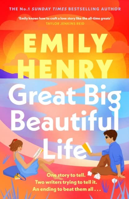 Emily Henry : Great Big Beautiful Life