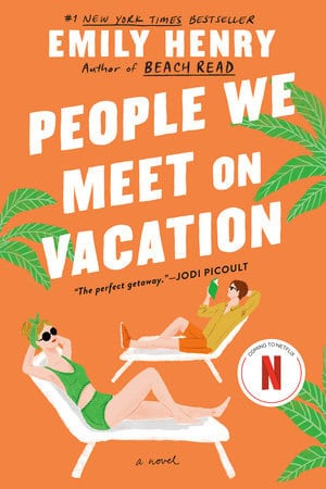 Emily Henry : People We Meet On Vacation