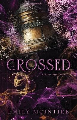 Emily McIntire : Crossed