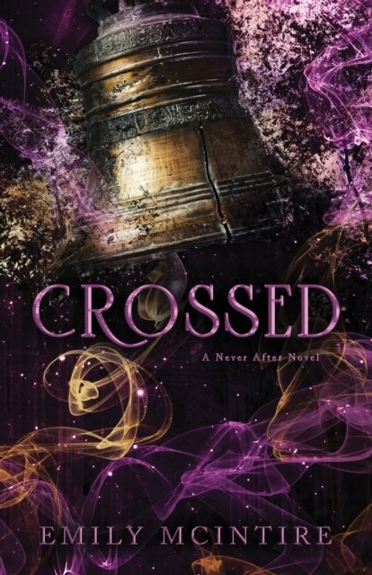 Emily McIntire : Crossed