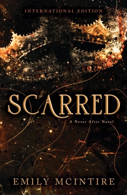 Emily McIntire : Scarred