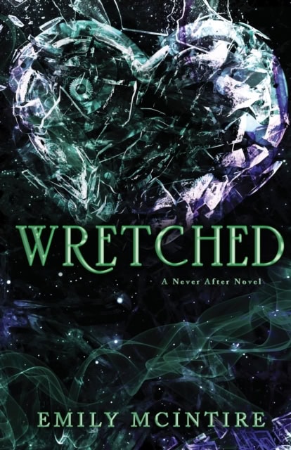 Emily McIntire : Wretched