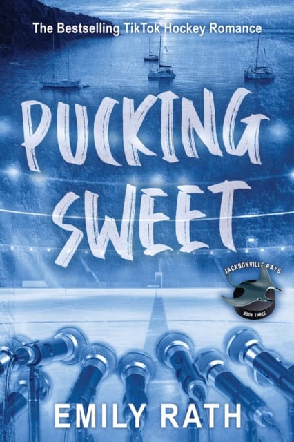 Emily Rath : Pucking Sweet