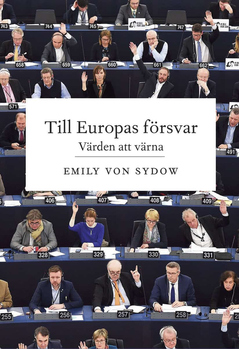 Emily von Sydow : Till Europas försvar : värden att värna