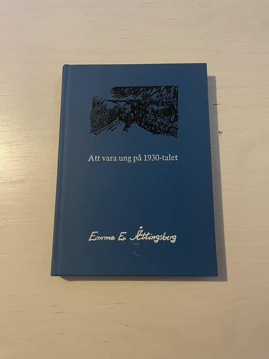 Emma Åttingsberg : Att vara ung på 1930-talet