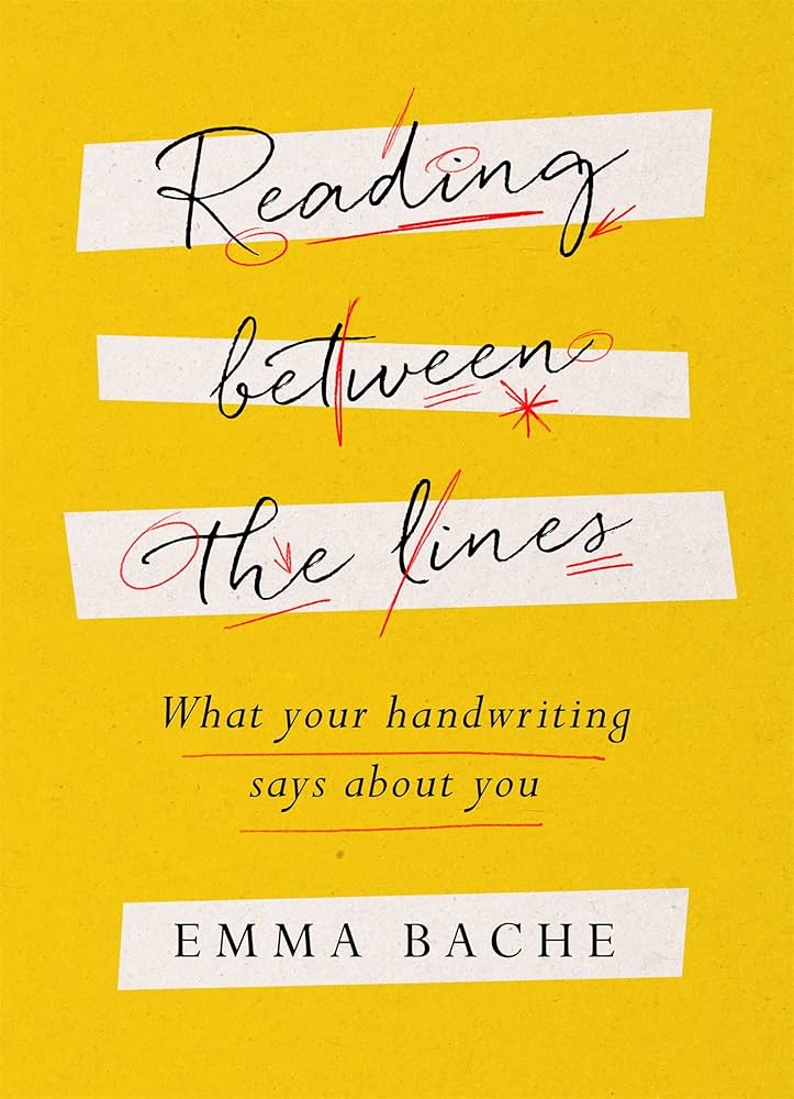 Emma Bache : Reading between the lines - what your handwriting says about you