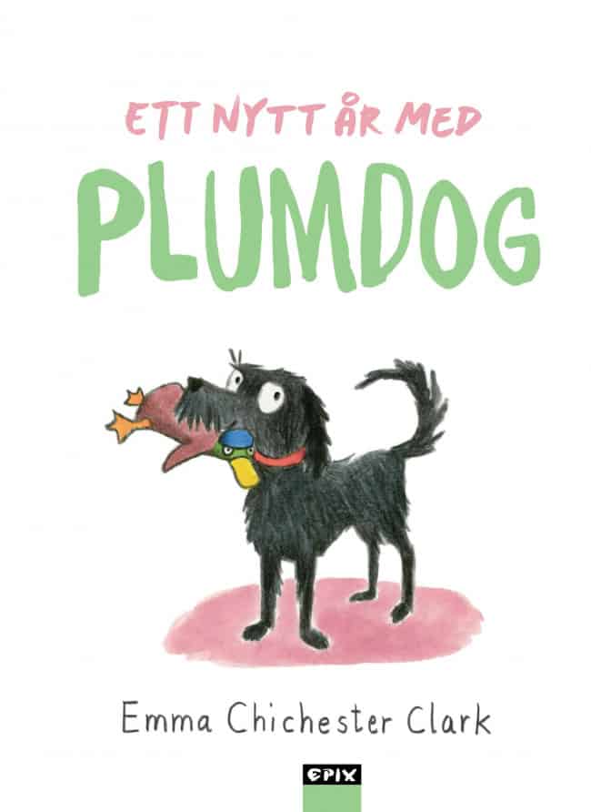 Emma Chichester Clark : Ett nytt år med Plumdog