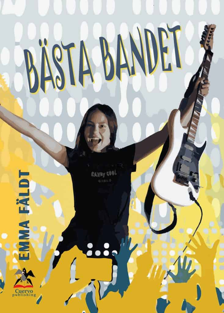 Emma Fäldt : Bästa bandet