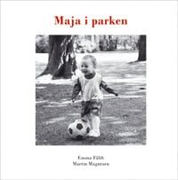 Emma Fäldt : Maja i parken