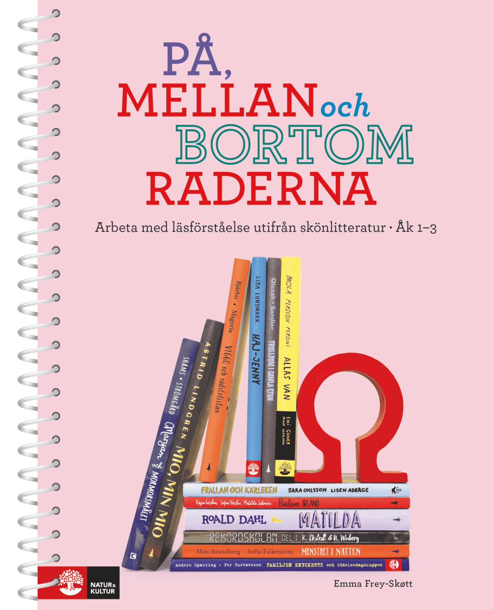 Emma Frey-Skøtt : På, mellan och bortom raderna åk 1-3