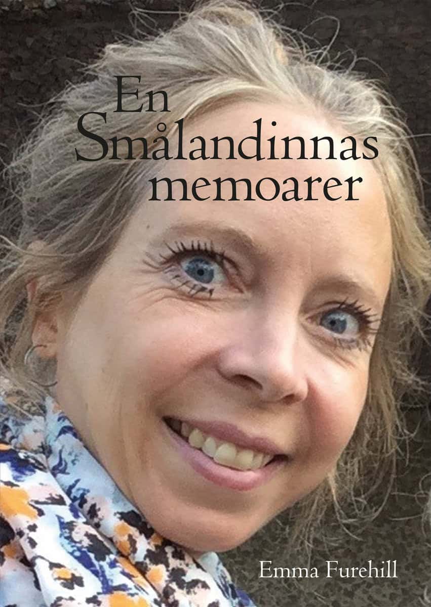 Emma Furehill : En Smålandinnas Memoarer