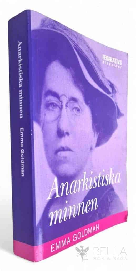 Emma Goldman : Anarkistiska Minnen