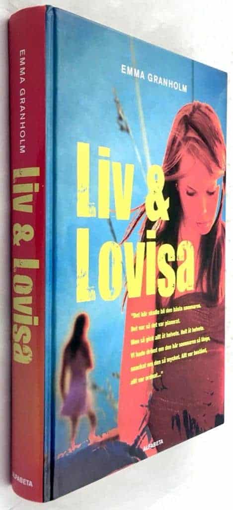 Emma Granholm : Liv & Lovisa