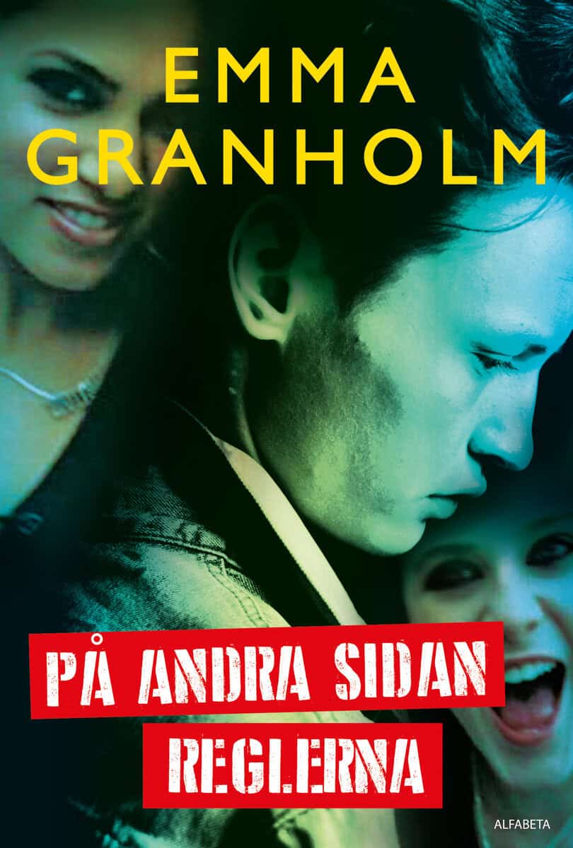 Emma Granholm : På andra sidan reglerna