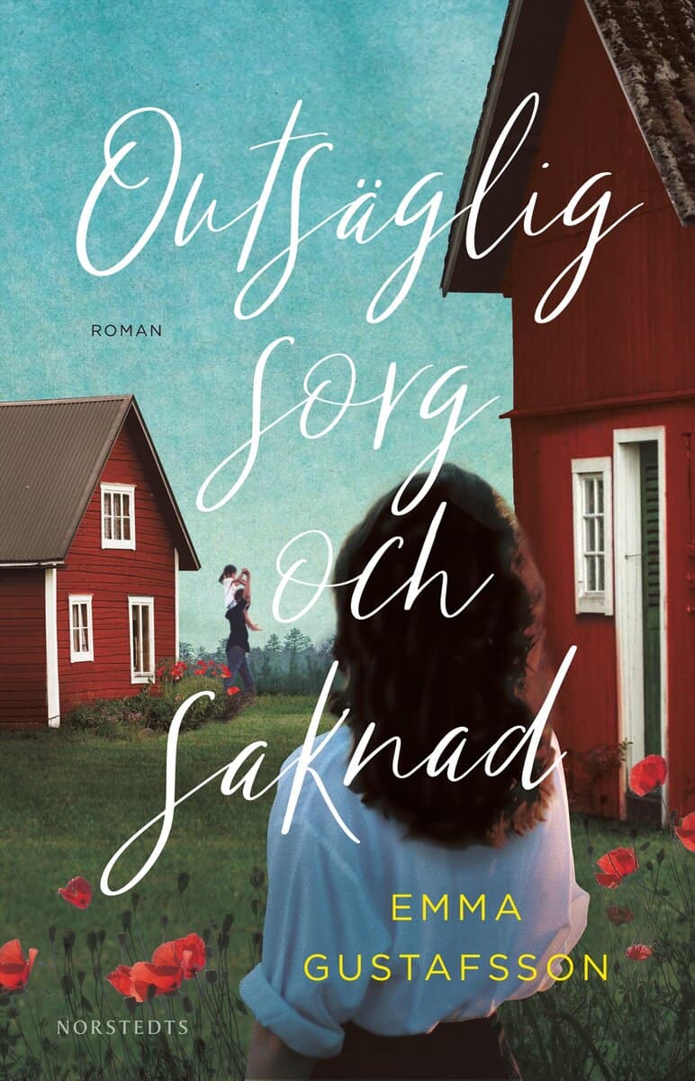 Emma Gustafsson : Outsäglig sorg och saknad