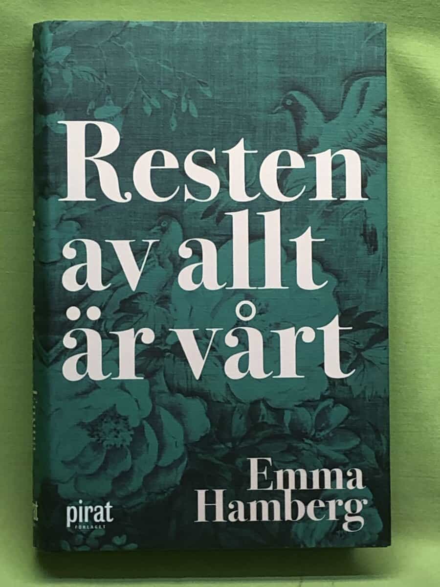 Emma Hamberg : Resten av allt är vårt