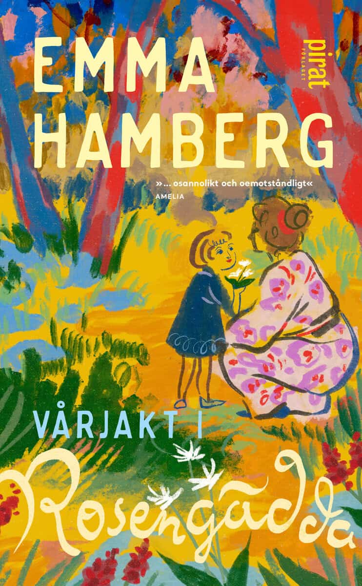 Emma Hamberg : Vårjakt i Rosengädda