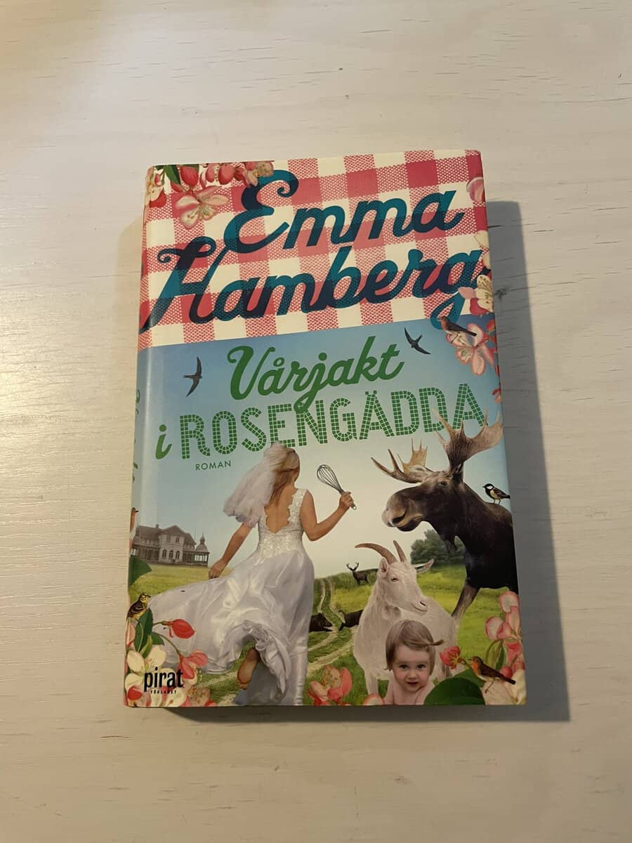 Emma Hamberg : Vårjakt i Rosengädda