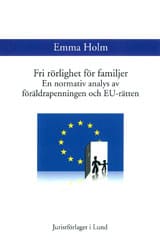 Emma Holm : Fri rörlighet för familjer