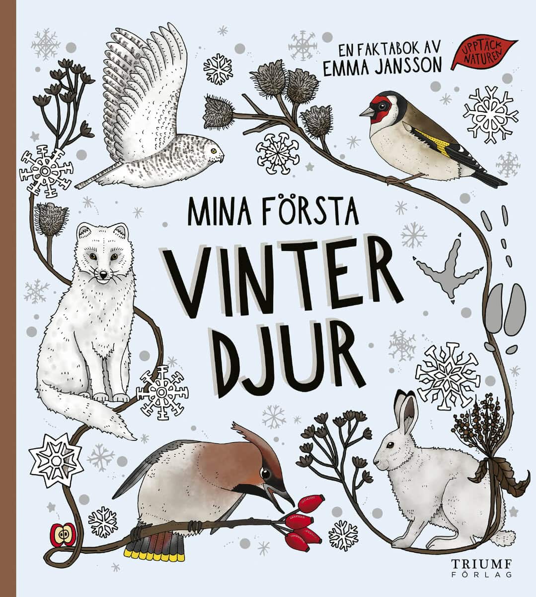 Emma Jansson : Mina första vinterdjur