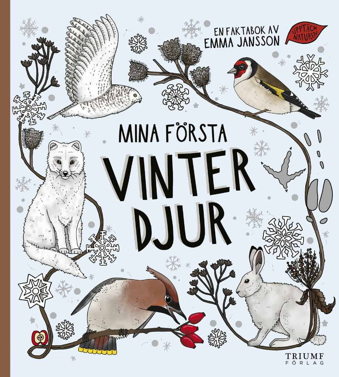 Emma Jansson : Mina första vinterdjur