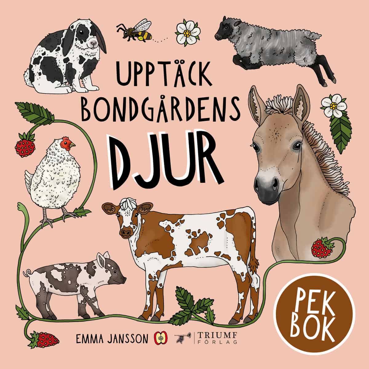 Emma Jansson : Upptäck bondgårdens djur - pekbok