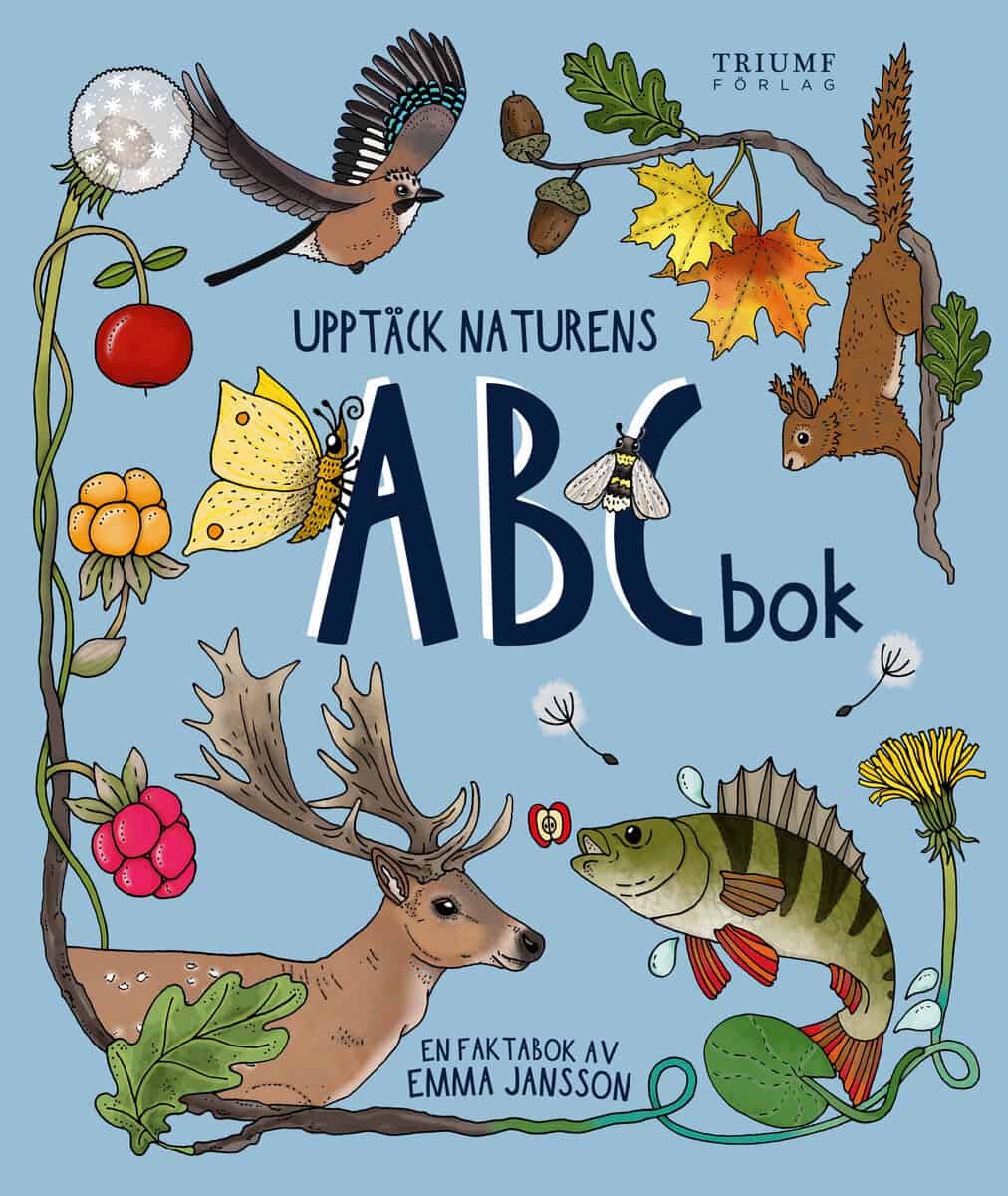 Emma Jansson : Upptäck naturens ABC-bok : en faktabok