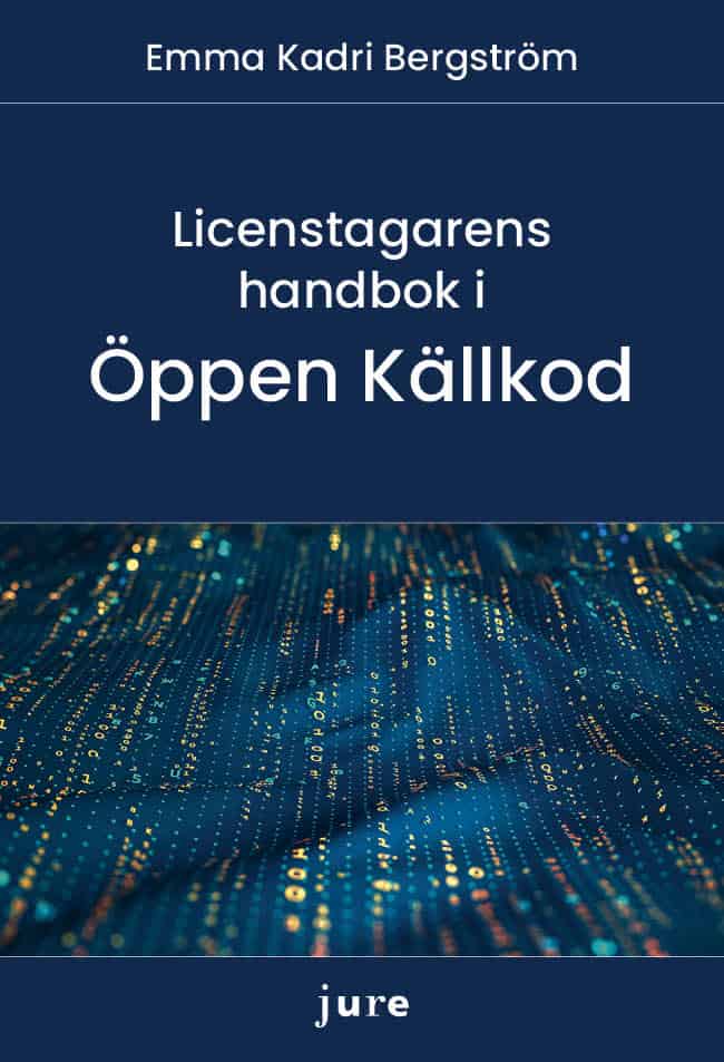 Emma Kadri Bergström : Licenstagarens handbok i öppen källkod