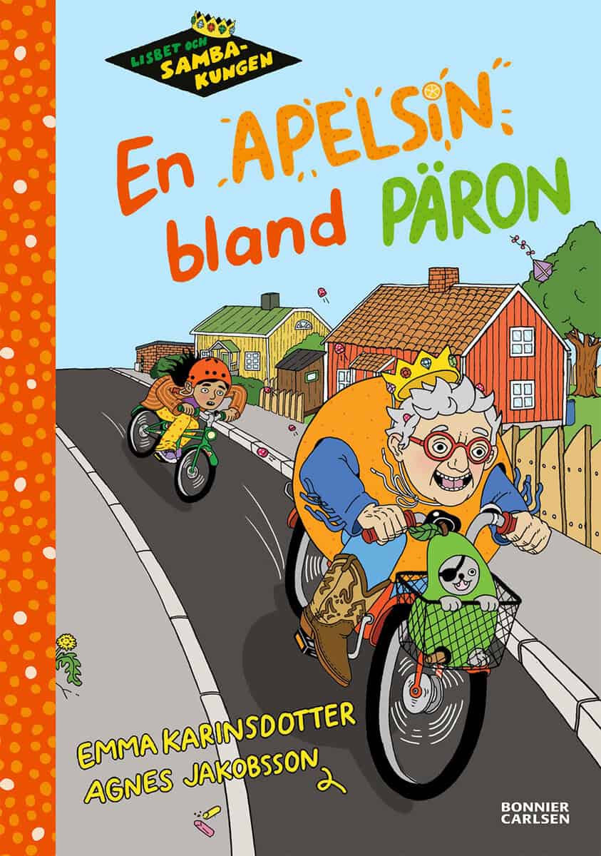 Emma Karinsdotter : Lisbet och Sambakungen. En apelsin bland päron