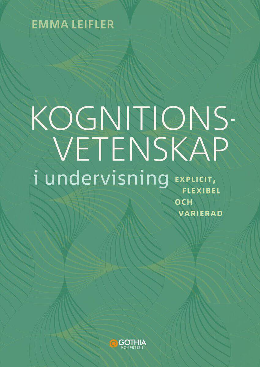 Emma Leifler : Kognitionsvetenskap i undervisning