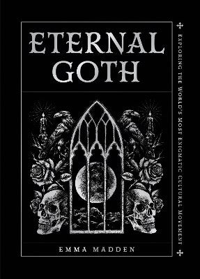 Emma Madden : Eternal Goth